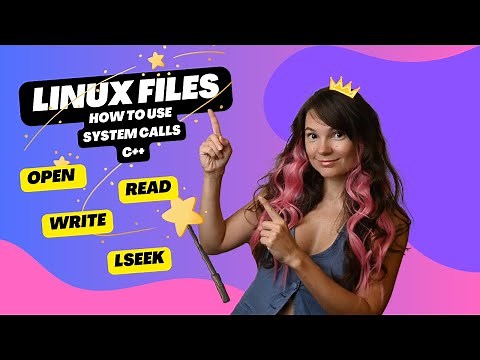 Linux Files How to use open(), write(), read(), and lseek() system calls.