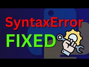 Quick Fix For Python Syntax Errors - Easy Step By Step Guide For Newbies