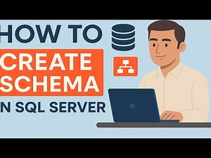 4-SQL Server Tutorial: How to Use CREATE SCHEMA to Organize Your Database