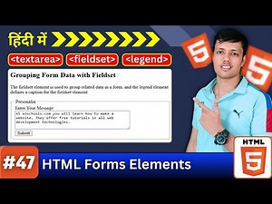 Ep. 47 || HTML Textarea, Fieldset & Legend Explained with Examples