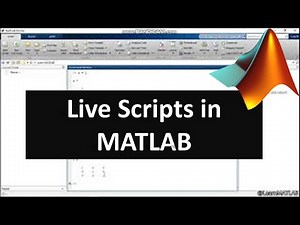 How to use MATLAB Live Scripts | Introduction to MATLAB | Chapter 6