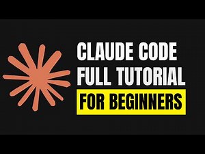 Claude Code - Full Tutorial for Beginners