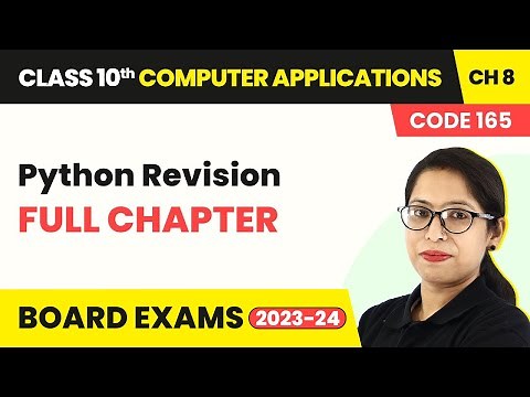 Python Revision - Full Chapter Explanation and Exercise | Class 10 Computer Application Ch 8 | CBSE