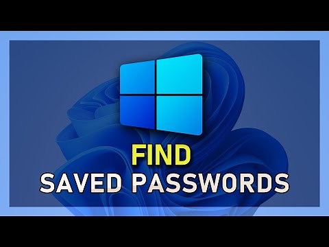 How To Find Saved Passwords on Windows 11