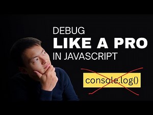 Debug like a pro in JavaScript