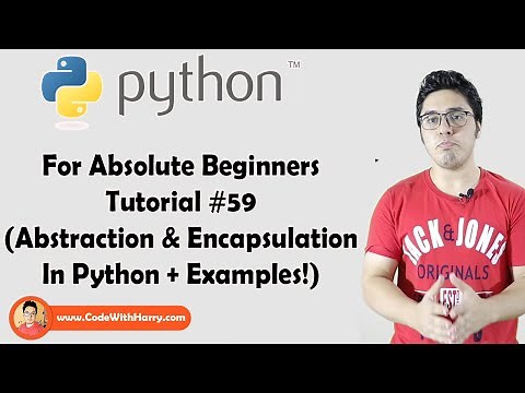 Abstraction & Encapsulation | Python Tutorials For Absolute Beginners In Hindi #59