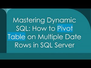 Mastering Dynamic SQL: How to Pivot Table on Multiple Date Rows in SQL Server