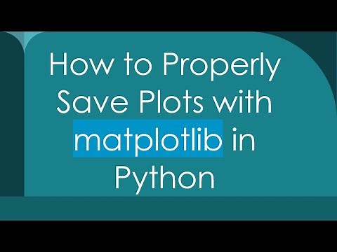 How to Properly Save Plots with matplotlib in Python