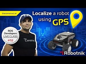 ROS Developers Live-Class #52: Localize a robot using GPS