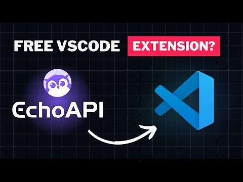 This VS Code extension will make your API better | EchoAPI