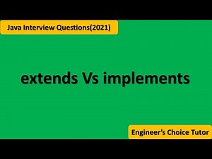 extends vs implements || Java interview Questions(2021)