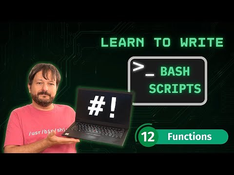 How To Write Bash Scripts In Linux - Complete Guide (Part 12 - Functions)