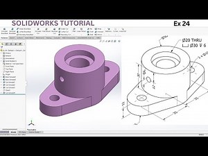 SolidWorks 3D Modeling Tutorial: Ex 24 | Step-by-Step Tutorial