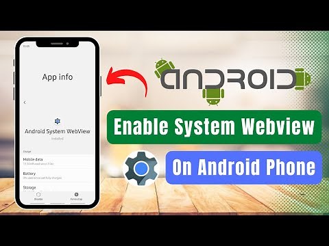 How to Enable Android System Web View !