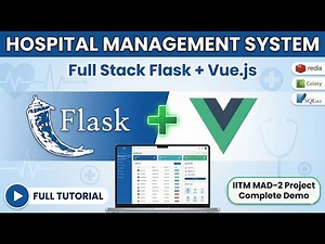 Hospital Management System Web App | Full Stack Flask + Vue.js | IITM App Dev Project Explained