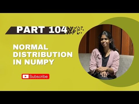 Part 104: Normal Distribution in NumPy | Python Tutorial 📊