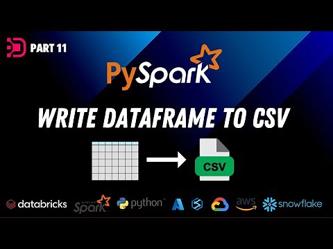 11. Write Dataframe to CSV File | Using PySpark