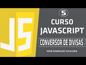 ✅ CURSO básico de JavaScript ECMAScript 6 | Conversor de Divisas