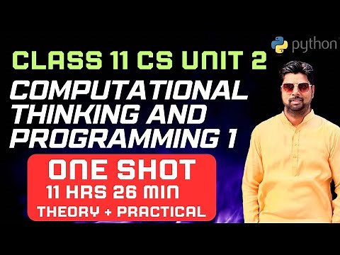 “One Shot Computational Thinking & Programming | Getting Started with Python | CBSE Class 11 Unit 2”
