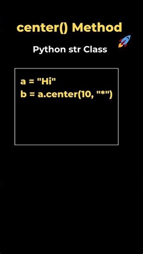 22.2. center() method in String class | Python #coding #datascience