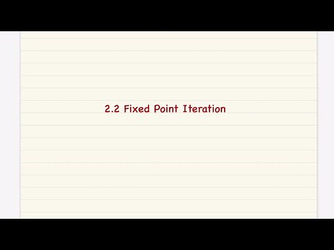 2.2 Fixed Point Iteration