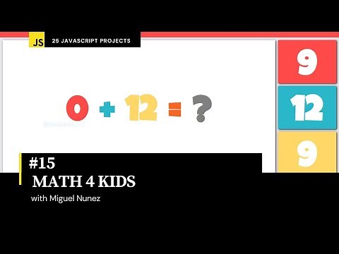 #15 of 25 Beginner Projects - HTML, CSS, & JavaScript - Math for Kids Application