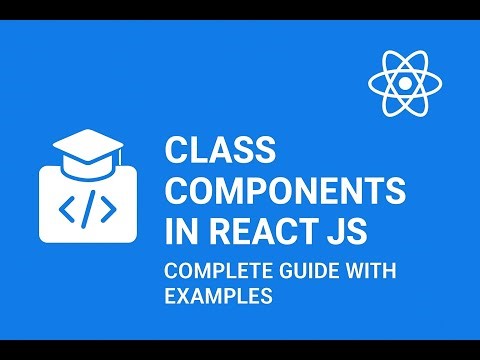 Class Components in React JS Complete Guide with Examples