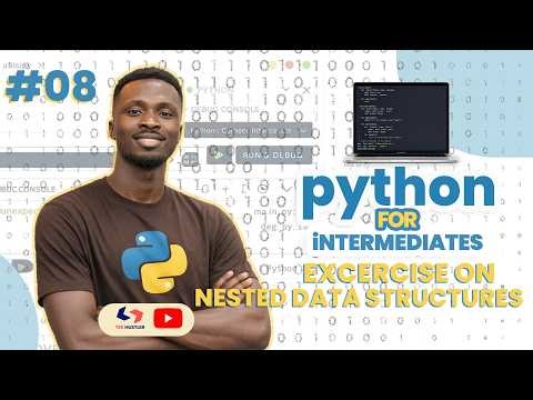 Python for Intermediates | 2026 - Exercise on Nested Data Structure