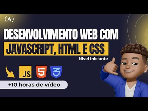 Desenvolvimento Web com JavaScript, HTML, e CSS Nível Iniciante (+10 horas de vídeo)