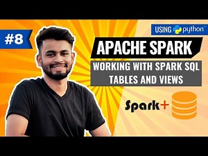Working with PySpark SQL Tables and Views | Managed vs Unmanaged Tables