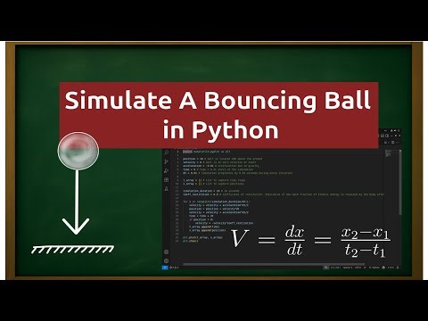 How to Simulate a Bouncing Ball | Python | XII Physics | Physics Simulation | Science through code