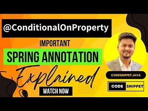 Mastering @ConditionalOnProperty in Spring Boot | Spring Boot Annotations Explained