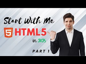 Learn HTML5 from Scratch | Web Development for Beginners (2025 Edition)