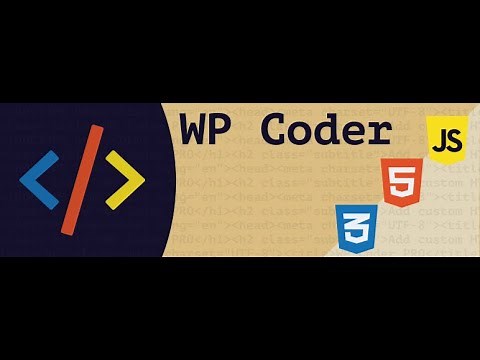 WordPress plugin WP Coder: Adding custom HTML, CSS, and JavaScript code to your WordPress site.