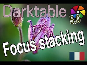 [FR] Focus Stacking avec darktable