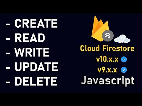 READ, WRITE, UPDATE, DELETE Data | Cloud Firestore v10 | JavaScript