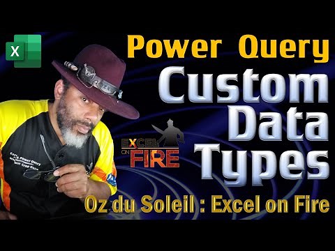 Creating a Custom Data Type with Power Query; including XLOOKUP and Dynamic Arrays