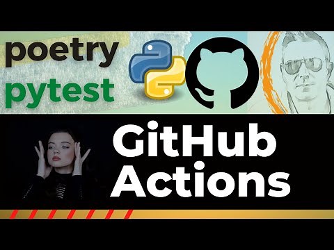 Python GitHub Workflow | Poetry, Pytest, GitHub Actions