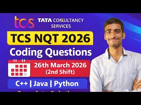 TCS NQT 2026 Coding Questions | 26 March 2nd Shift | Full Solutions 💯