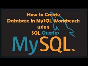 How to Create Database in MySQL Workbench using SQL Queries