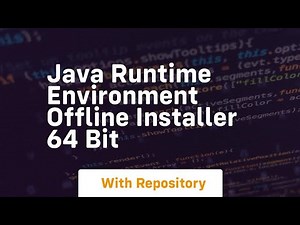 java runtime environment offline installer 64 bit