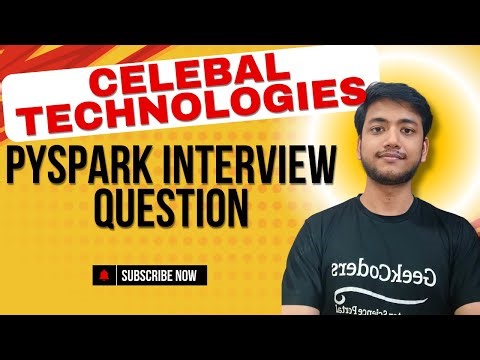 Celebal Technologies PySpark Interview Question