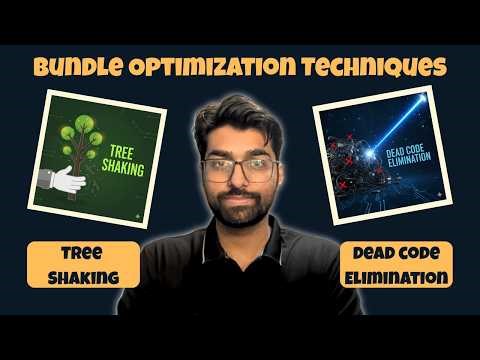 Tree Shaking vs Dead Code Elimination | Bundle Optimization Techniques