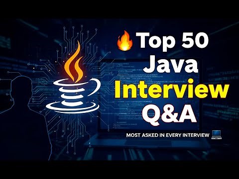 Top 50 Java Interview Questions and Answers (2025) | Crack Any Java Interview Easily!