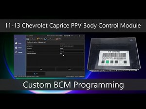 Custom BCM programming on 2011-2013 Chevrolet Caprice PPV