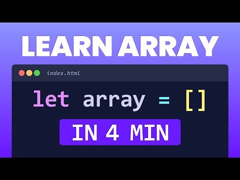 Learn JavaScript Arrays in 4 Minutes