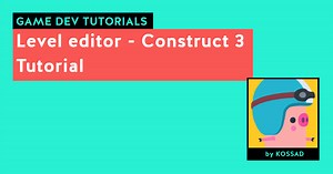 Level editor - Construct 3 Tutorial