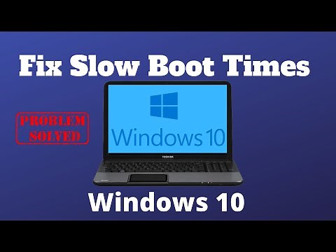 10 Ways to Fix Slow Boot Times in Windows 10