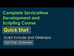 ServiceNow Developer Full Course: Script Include and GlideAjax in ServiceNow | Developer Training