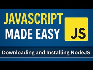 Downloading & Installing Node.js | JavaScript Made Easy - Session 1